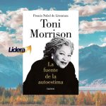 Toni Morrison, Premio Nobel de Literatura nos ayuda a descubrir la fuente de la autoestima